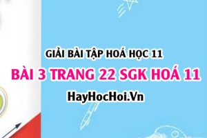 Giải bài 3 trang 22 SGK Hoá 11: Luyện tập axit, bazơ, phản ứng trao đổi ion